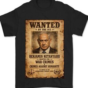 Netanyahu ICC Wanted Poster Tshirt War Crimes  Graphic Tee